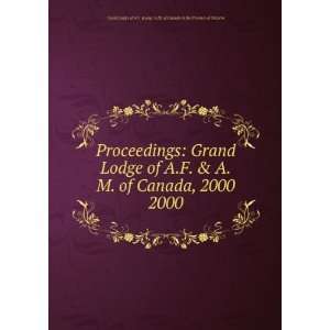  Grand Lodge of A.F. & A.M. of Canada, 2000. 2000 Grand Lodge 