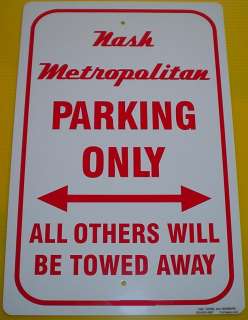 nash metropolitan parking only sign a brand new sign made of aluminum 