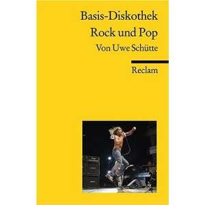 Basis Diskothek Rock und Pop  Uwe Schütte Bücher