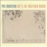 WeLl Be Together Again von Pat Martino (Audio CD) (2)
