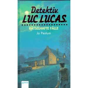 Detektiv Luc Lucas. Drei rätselhafte Fälle. Sammelband  
