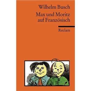 Max und Moritz auf französisch  Wilhelm Busch, Henri Mertz 