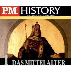 Das Mittelalter. Paket Das Mittelalter 1 + 2. 6 CDs (P.M. History 