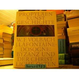 Propyläen Kunstgeschichte. Bd. 3. Byzanz und der christliche Osten 