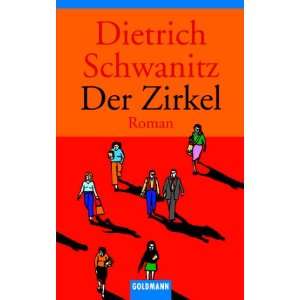 Der Zirkel.  Dietrich Schwanitz Bücher