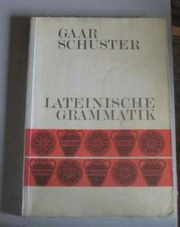 Lateinische Grammatik  Emil Gaar, Mauritz Schuster Bücher