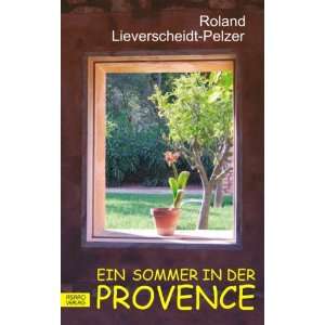   in der Provence  Roland Lieverscheidt Pelzer Bücher