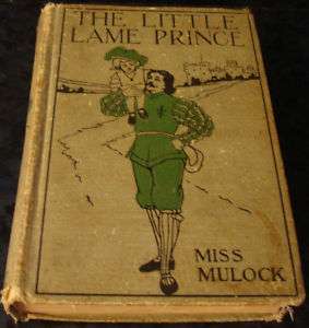 ANTIQUE THE LITTLE LAME PRINCE VINTAGE BOOK MISS MULOCK  