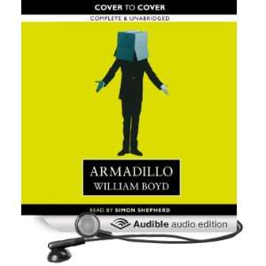  Armadillo (Audible Audio Edition) William Boyd, Simon 