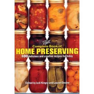 Ball COMPLETE BOOK OF HOME PRESERVING Canning Recipes Hardcover 448 