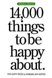 14,000 Things to Be Happy About. The Happy Book NEW 9780761147213 