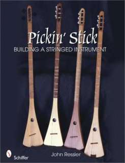 Pickin Stick Building A Stringed Instrument Book NEW  