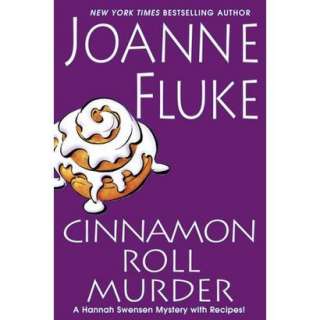 Cinnamon Roll Murder (Hannah Swensen Series #15) by Joanne Fluke 
