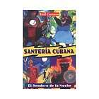 NEW Santeria Cubana El Sendero de la Noche = Cuban San