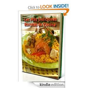 Las Más Deliciosas Recetas de Cocina (Spanish Edition) Anonimo 