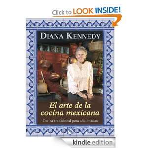 El arte de la cocina mexicana (Spanish Edition) Kennedy Diana  