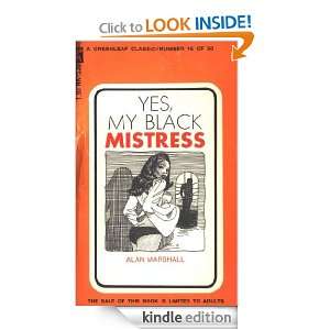 Yes, My Black Mistress Alan Marshall  Kindle Store
