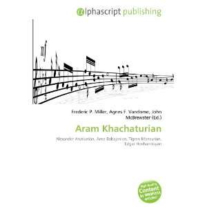  Aram Khachaturian (9786133610699) Books