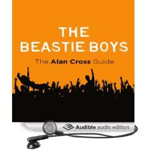 Beastie Boys The Alan Cross Guide