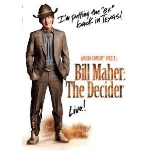  Bill Maher The Decider by Unknown 11x17