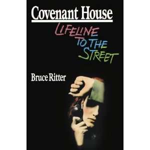   House Lifeline to the Street [Paperback] Bruce Ritter Books