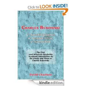 Charles Bukowski Autobiographer, Gender Critic, Iconoclast [Kindle 