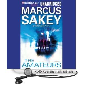   Amateurs (Audible Audio Edition) Marcus Sakey, Dan John Miller Books