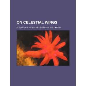  wings (9781234834234) Edgar D Whitcomb; Air University Books