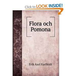  Flora och Pomona Erik Axel Karlfeldt Books
