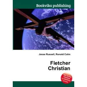 Fletcher Christian Ronald Cohn Jesse Russell  Books