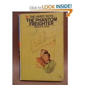  The Phantom Freighter (Hardy Boys, Book 26) Franklin W 
