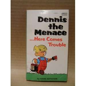  Dennis the Menace Here Comes Trouble Hank Ketcham Books