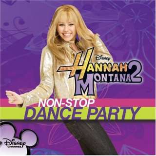  Hannah Montana 2 Non Stop Dance Party Hannah Montana