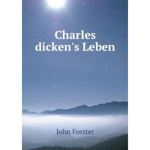  Charles dickens Leben John, 1812 1876 Forster Books