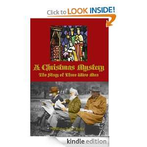 Christmas Mystery The Story of Three Wise Men (Carefully formatted 