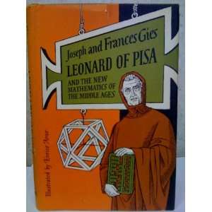  Leonard of Pisa and the New Mathematics of the Middle Ages joseph 