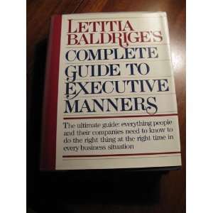  Letitia Baldriges Complete Guide to Executive Manners Letitia 
