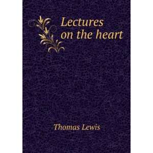  Lectures on the heart Thomas Lewis Books