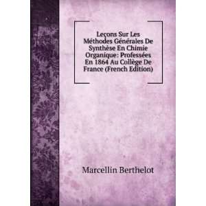   Au CollÃ¨ge De France (French Edition) Marcellin Berthelot Books