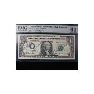 Signed Goddard, Mark $1 2001 Federal Reserve Note San Francisco Lost 