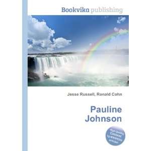  Pauline Johnson Ronald Cohn Jesse Russell Books