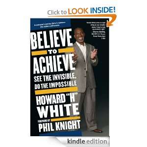   to Achieve Howard White, Phil Knight  Kindle Store
