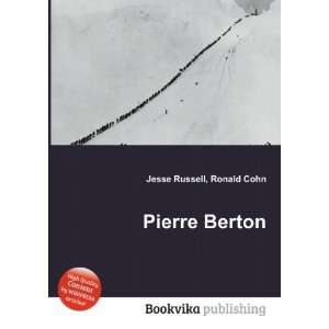  Pierre Berton Ronald Cohn Jesse Russell Books