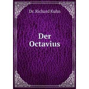  Der Octavius Dr. Richard Kuhn Books