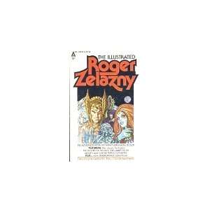  The Illustrated Roger Zelazny Roger Zelazny Books