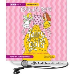   Fairy Gold (Audible Audio Edition) Gwyneth Rees, Sophie Ward Books
