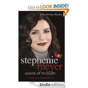 Stephenie Meyer, Queen of Twilight The Biography Chas Newkey Burden 