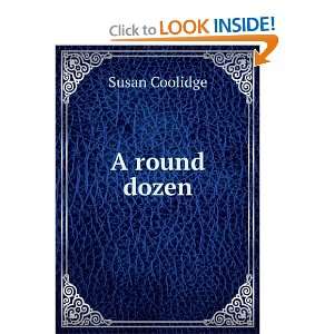  A round dozen Susan Coolidge Books