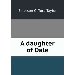  A daughter of Dale Emerson Gifford Taylor Books