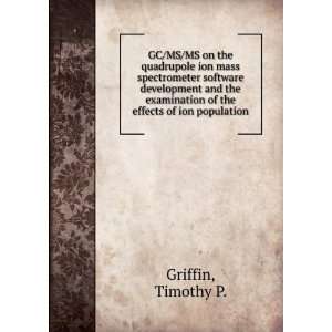   of the effects of ion population Timothy P. Griffin Books